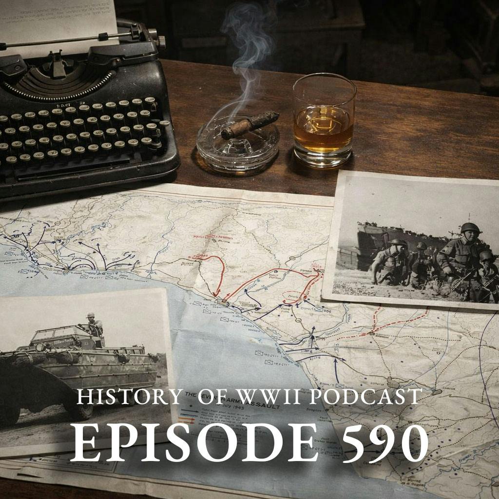Episode 590-The American Landings on Sicily