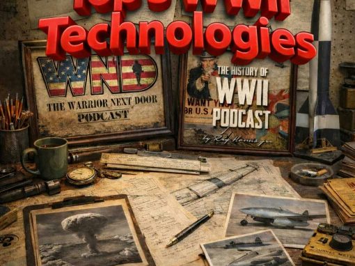 Episode 617-Top 5 Technologies of WWII